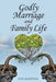 Godly Marriage And Family Life by J. O. y. Aladetan