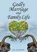 Godly Marriage And Family Life by J. O. y. Aladetan