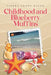 Childhood and Blueberry Muffins by Sierra Leone Dixon