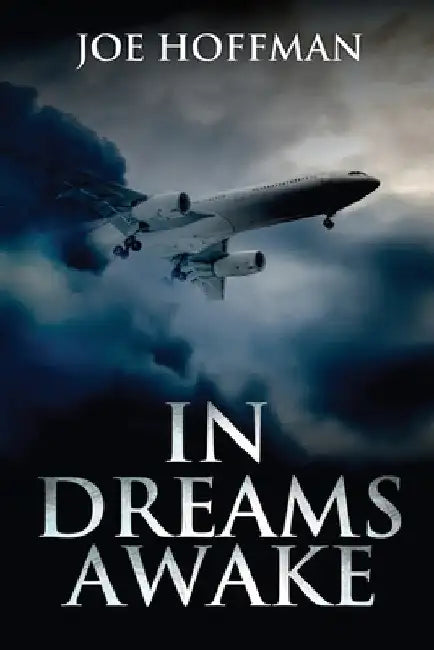 In Dreams Awake by Joe Hoffman