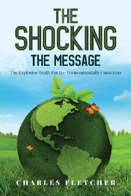 The Shocking: The Message by Charles Fletcher