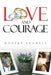 Love and Courage by Robert Francis