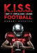 K.I.S.S. Football: Keep it Simple and Sound by Robert Gavette