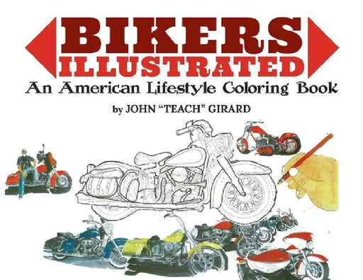 Bikers Illustrated by John Girard