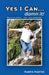 Yes I Can...damn it!: Encouragement for Empowerment by Karen Hartke
