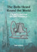 The Bells Heard Round the World: C.S. Bell and His Secret Formula by Tim Koehl