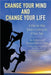 Change Your Mind and Change Your Life: A Step-by-Step Guide to Letting Go of Your Past by Zoilita Grant