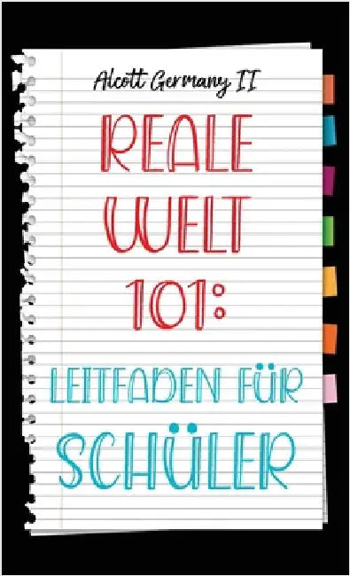 Real World 101: Student Guide (German Edition) by Germany, Alcott, II