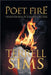 Poet Fire: Dimensions of a Mind on Fire by Terrell W. Sims
