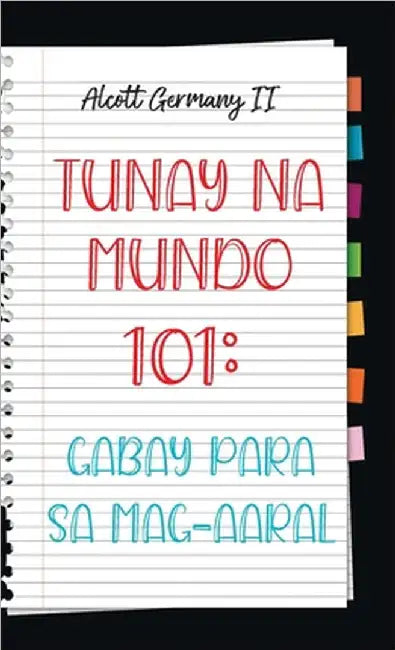 Real World 101: Student Guide (Tagalog Edition) by II Germany Alcott