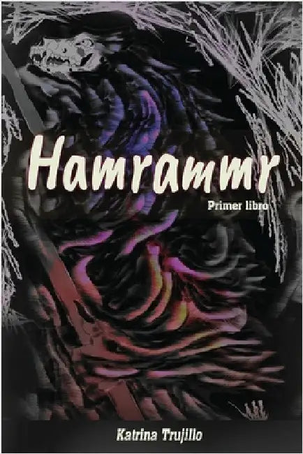 Hamrammr: Book One (Spanish Edition) by Katrina A. Trujillo