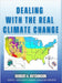 Dealing With the Real Climate Change by Herbert a. Hutchinson