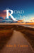 The Road to Recovery: The Lean Years by John D. Cadore