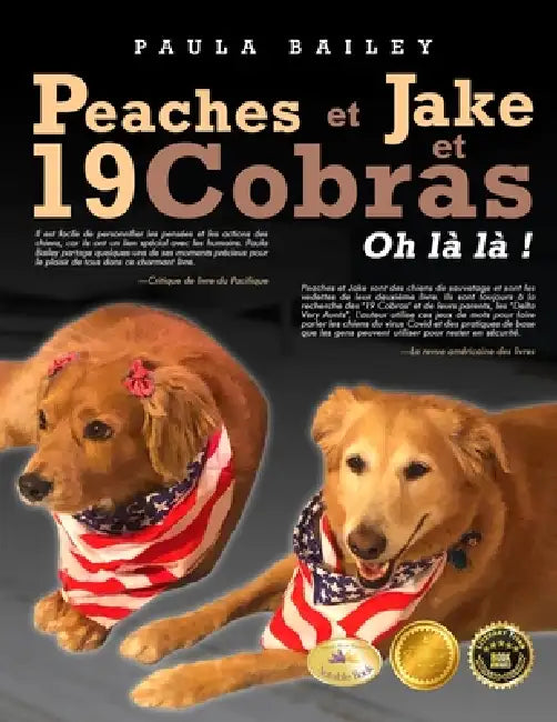 Peaches and Jake and 19 Cobras Oh, My! (French Edition) by Paula Bailey