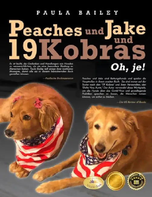 Peaches and Jake and 19 Cobras Oh, My! (German Edition) by Paula Bailey