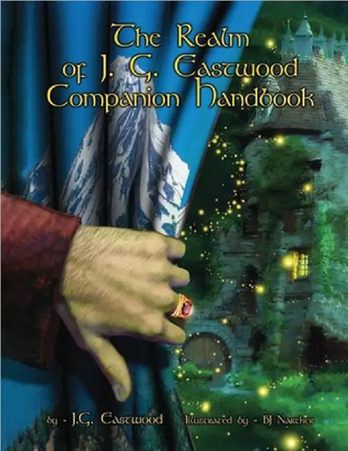 The Realm of J. G. Eastwood Companion Handbook by J G Eastwood