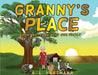 Granny's Place: Book One: Come Meet Our Family by A L Hartmann