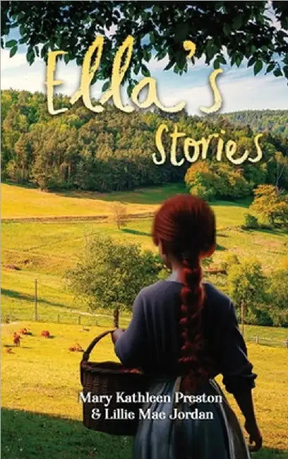 Ella' s Stories by Mary Kathleen Preston