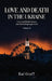 Love and Death in The Ukraine by Hal Graff
