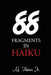 88 Fragments in Haiku by M Flores Jr