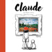 Claude: A Wordless Picture Book about Art by Phyllis Harris