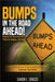 Bumps in the Road Ahead by Sharon E. Sirocco