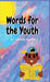 Words For The Youth by Tyrone Mason