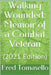 Walking Wounded: Memoir of a Combat Veteran by Fred Tomasello