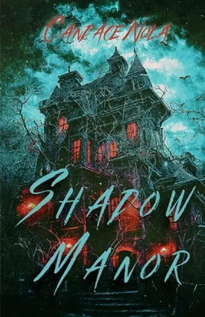 Shadow Manor by Candace Nola