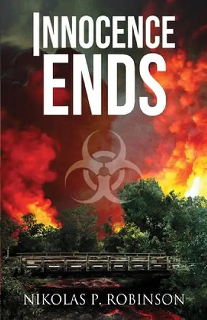 Innocence Ends by Nikolas P. Robinson