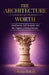 The Architecture of Worth: Attachment, Self-Regard, and the Dignity of Being Human by Olivia Bolah