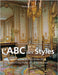 L'ABC Des Styles: Connaître et reconnaître l'architecture et le mobilier by Bayard, Émile