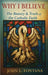 Why I Believe In the Beauty & Truth of the Catholic Faith by L. Fontana, John