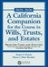 A California Companion for the Course in Wills, Trusts, and Estates, 2025-2026: Selected Cases and Statutes by Susan Fletcher French