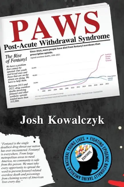 Paws: Fentanyl On The Rise by Josh Kowalczyk