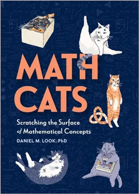 Math Cats: Scratching the Surface of Mathematical Concepts by Look, Daniel M.