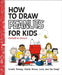 How to Draw Peanuts for Kids: Create Snoopy, Charlie Brown, Linus, and the Gang! by Charles M. Schulz