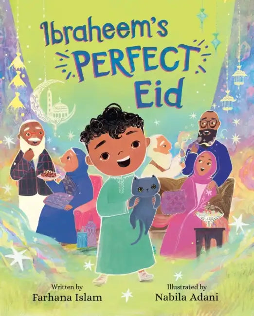 Ibraheem's Perfect Eid by Farhana Islam, Nabila Adani