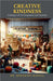 Creative Kindness: Crafting a Life of Compassion and Creativity by Dr Minakshi Bansal