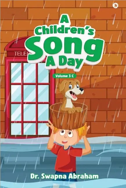 A Children's Song A Day: Volume 3 C by Dr Swapna Abraham