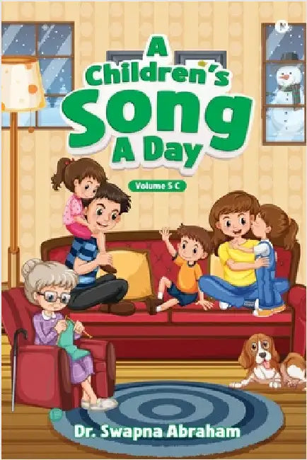 A Children's Song A Day: Volume 5 C by Dr Swapna Abraham