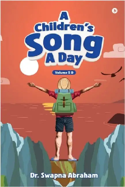 A Children's Song A Day: Volume 5 D by Dr Swapna Abraham