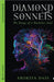 Diamond Sonnets: The Pangs of a Bachelor Soul by Arokiya Dass