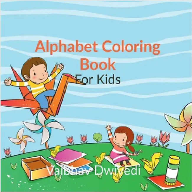 Alphabet Coloring book: Coloring book for kids by Vaibhav Dwivedi