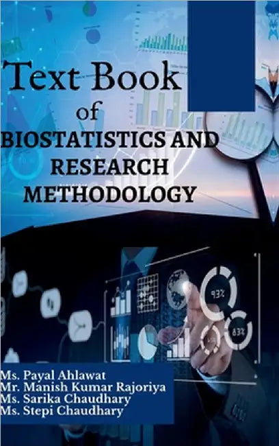 Text Book of Biostatistics and Research Methodology by MS Payal Ahlawat