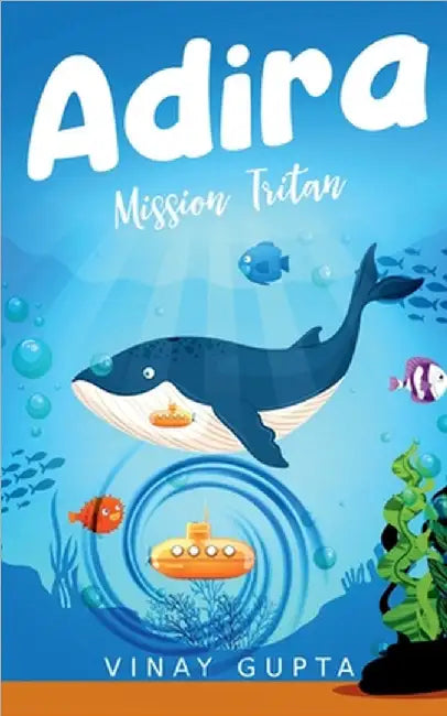 Adira: Mission Tritan by Vinay Gupta Chimakurthy