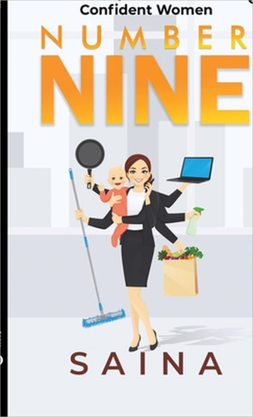 Number Nine: Girly Fears of a Confident Women by Saina