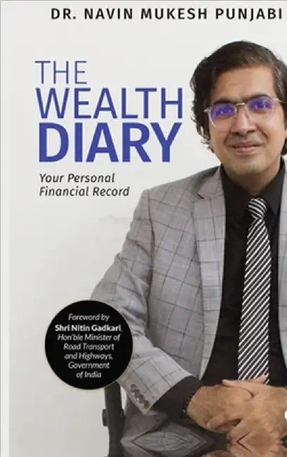 The Wealth Diary: Your Personal Financial Record by Dr Navin Mukesh Punjabi