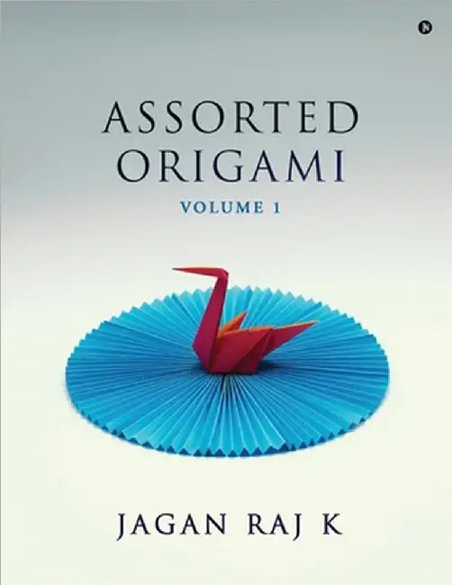 Assorted Origami: Volume 1 by Jagan Raj K