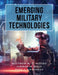 Emerging Military Technologies by Matthew N. O. Sadiku